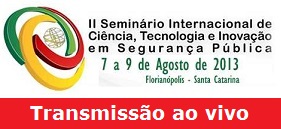 Seminário-Internacional-de-Ciência-Tecnologia-e-Inovação-em-Segurança-Pública- Ao-Vivo