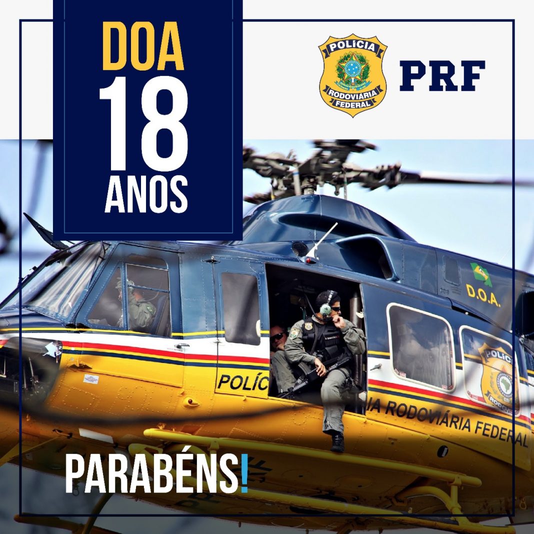 Divisão de Operações Aéreas da Polícia Rodoviária Federal completa 18 ...